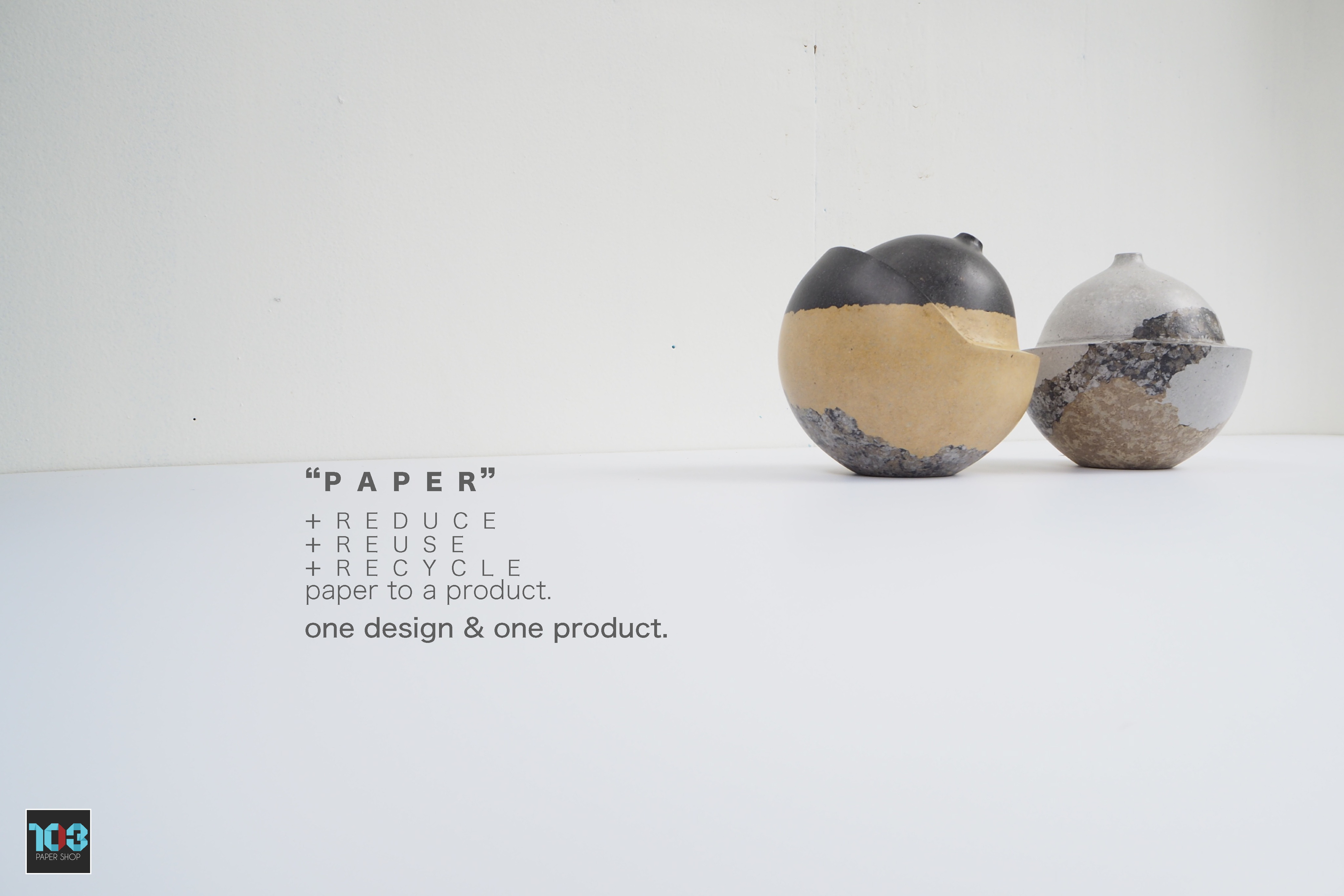 103PAPER NO.41 : PAPER VASE - Our designs give new life to recycled paper and other natural materials, Handmade sculptures , Which is created piece by piece. 103PAPER NO.41 : PAPER VASE - Our designs give new life to recycled paper and other natural materials, Handmade sculptures , Which is created piece by piece.